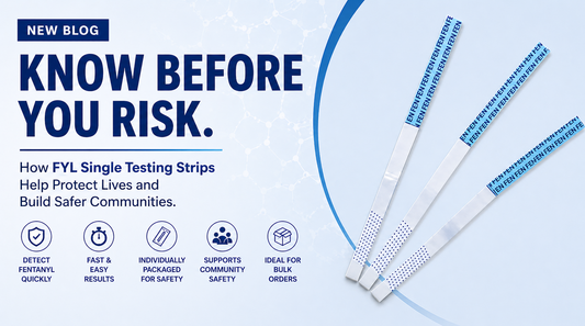 Why FYL Single Testing Strips Matter: A Simple Step Toward Safer Communities