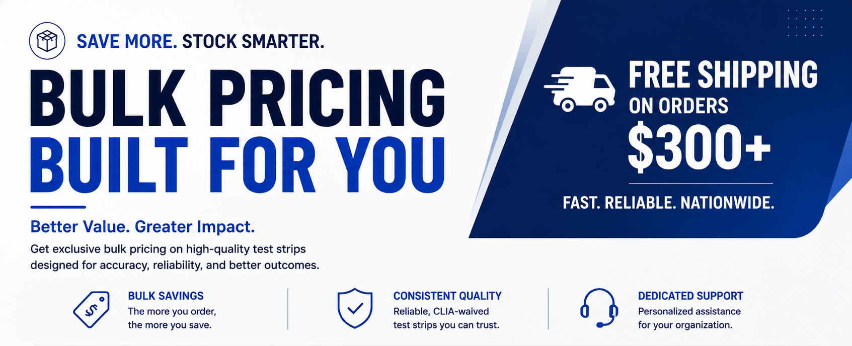 A promotional marketing banner for CLIA waived test strips, highlighting bulk pricing, free shipping on orders over $300, and various service features like consistent quality and dedicated support.